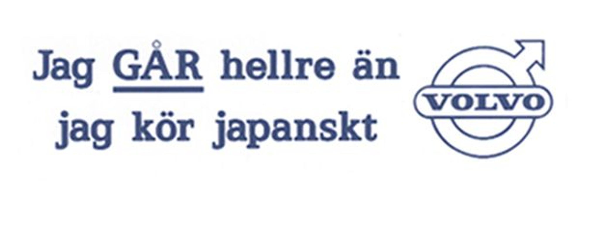 Decal "Jag GÅR hellre än..."