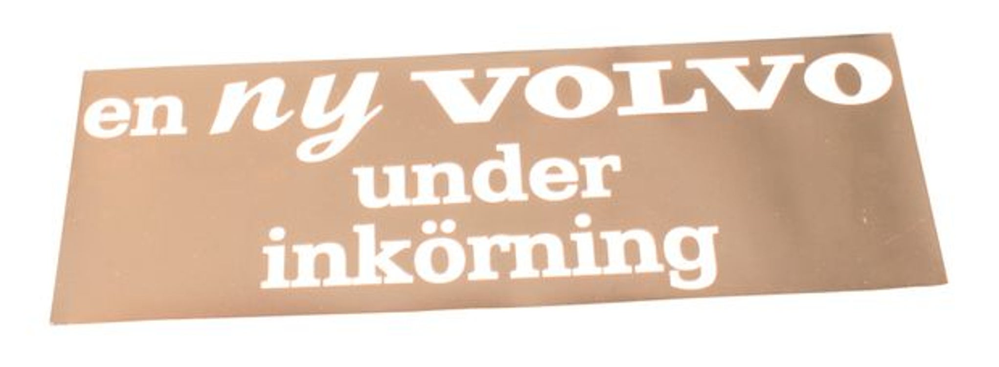 Decal "En ny Volvo under..."